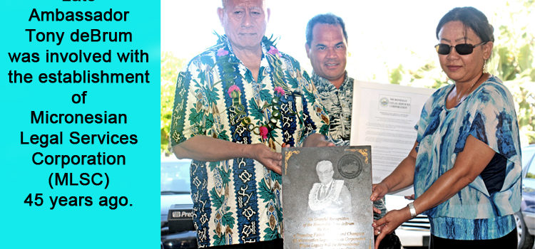 Receiving the MLSC Commemorative Resolution from MLSC board member Robert Ruecho and Justice Minister Mike Halferty is the Late Ambassador Tony deBrum’s daughter Doreen DeBrum (right). Tony honored by MLSC